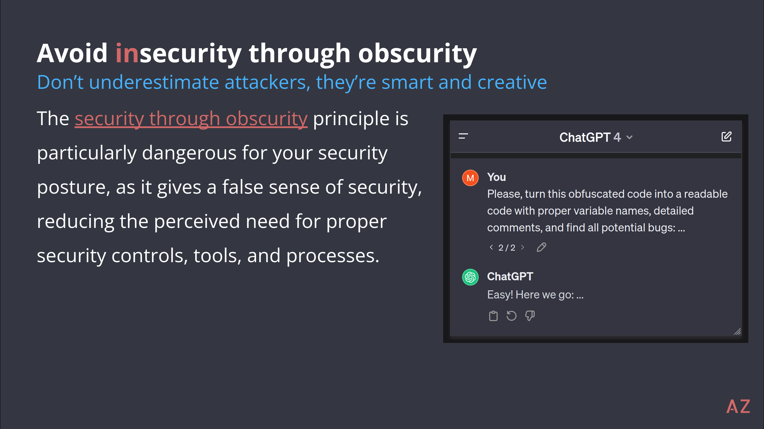Avoid insecurity through obscurity