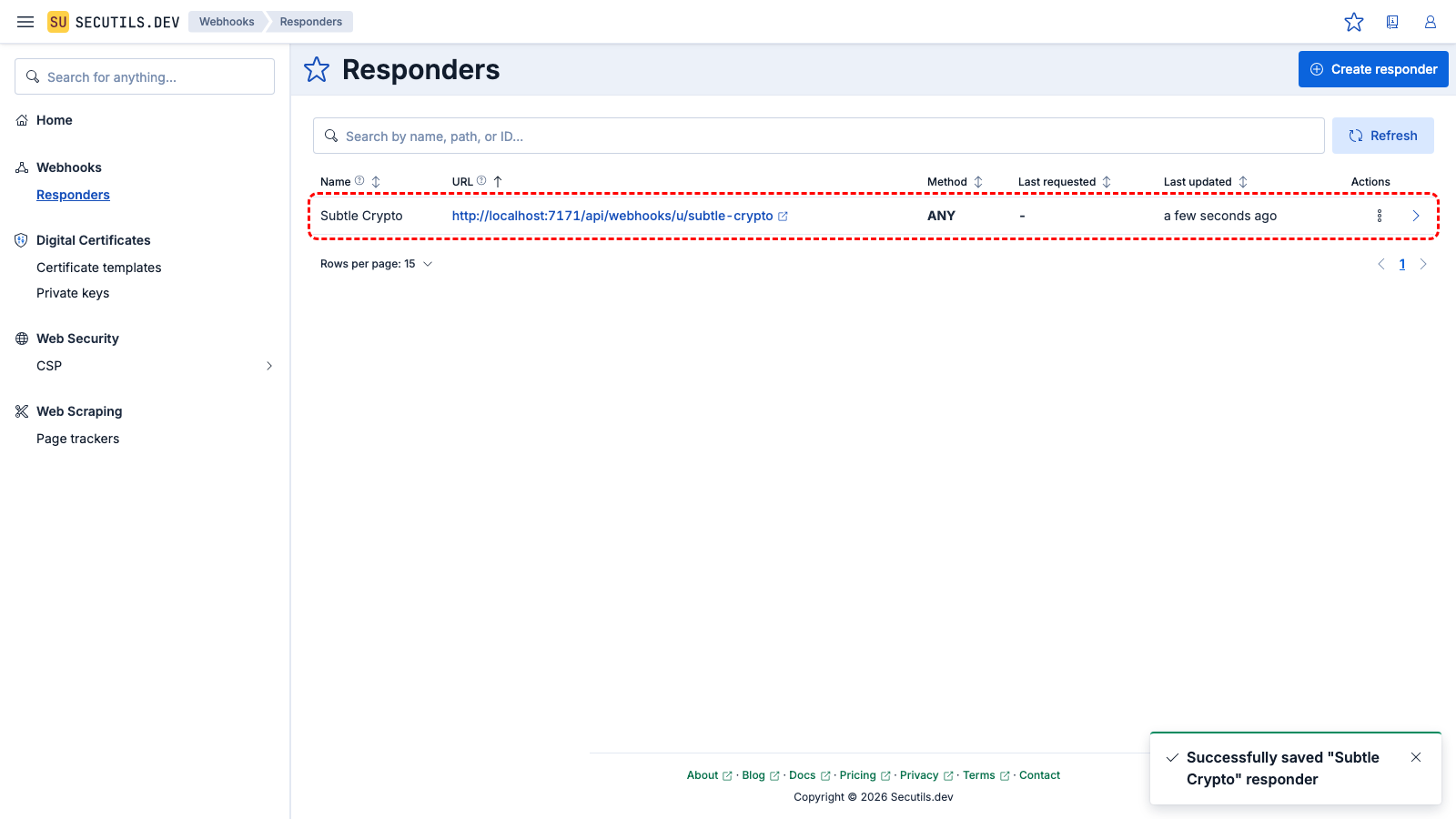 The responder appears in the grid with its unique URL.
